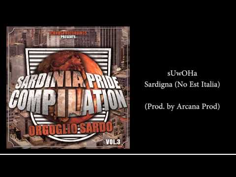 Suwoha - Sardigna (No Est Italia) (Prod. by Arcana Prod)