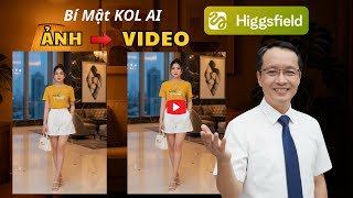 Cách Biến Ảnh Tĩnh Thành Video Siêu Thực Với Higgsfield AI
