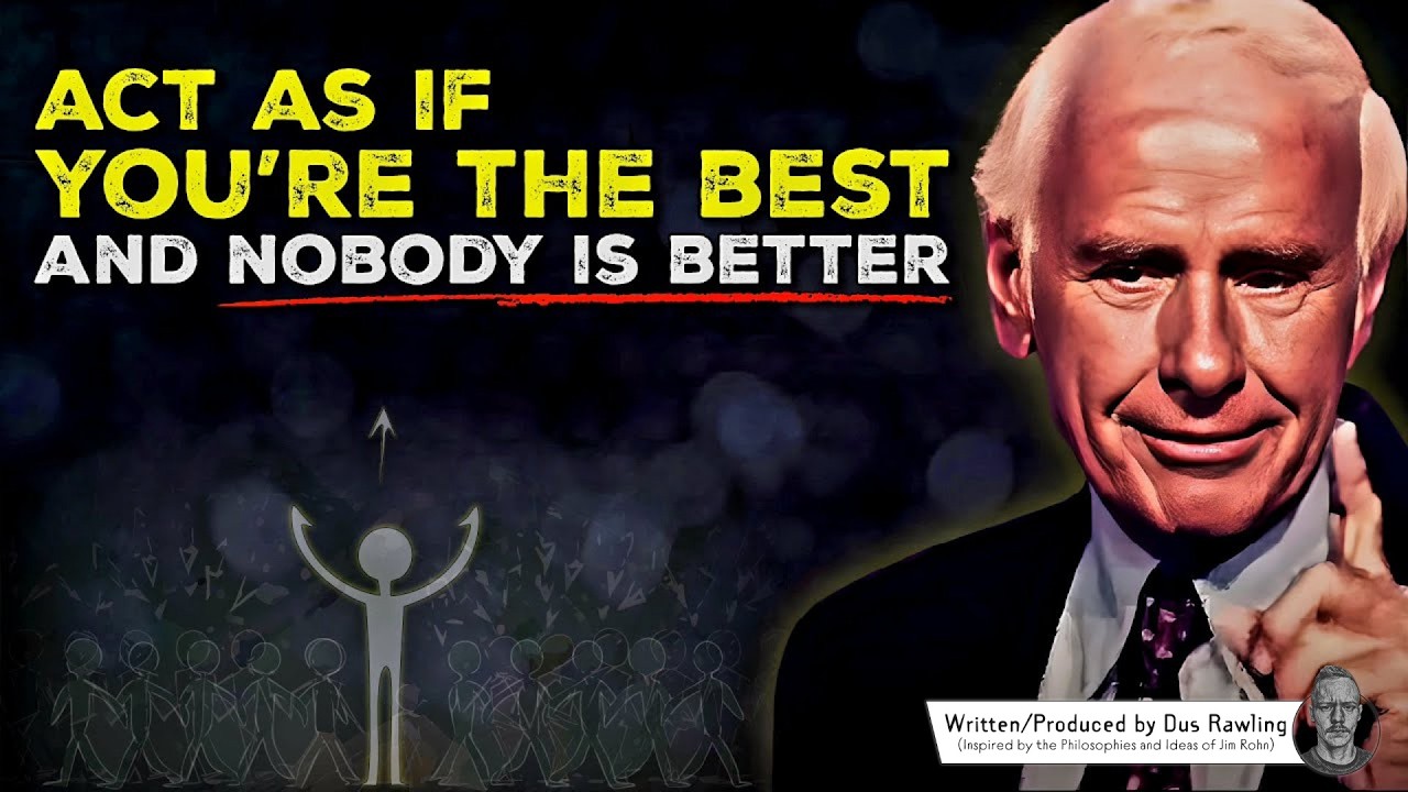 Act As If You Are the Best; No One Is Better Than You | Jim Rohn Motivation