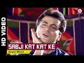 Sabji Kat Kat Ke Full Video Mere Sapno Ki Rani 1997 Sanjay Kapoor Shakti Kapoor