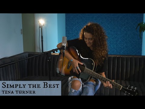 Simply The Best / Tina Turner acoustic cover (Bailey Rushlow)
