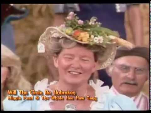 Minnie Pearl -  Will The Circle Be Unbroken