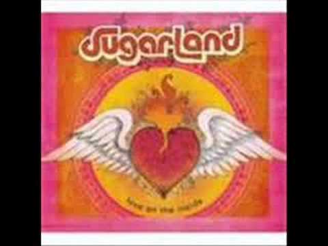 Come on get Higher-Sugarland