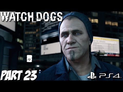 Watch Dogs Gameplay Walkthrough Part 23 - Act 4 - In Plain Sight - PS4