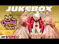 Jatt Nuu Chudail Takri Video Jukebox Gippy Grewal Sargun Mehta Roopi Gill Speed Records