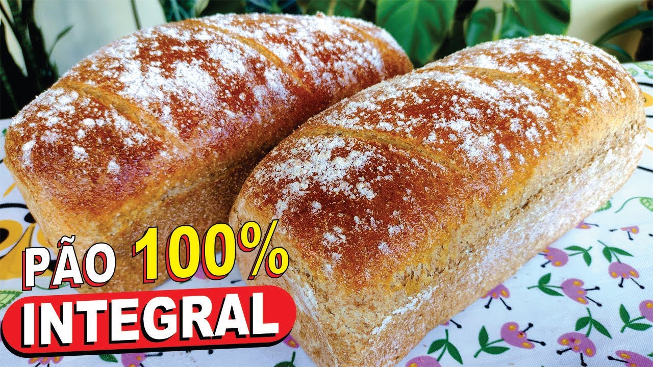 100% INTEGRAL E 100% FOFINHO❗😱 PÃO CASEIRO INTEGRAL FÁCIL, SAUDÁVEL E DELICIOSO!