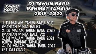 Download lagu KUMPULAN DJ RAHMAT TAHALU MALAM TAHUN BARU 2019-2022 !!! mp3