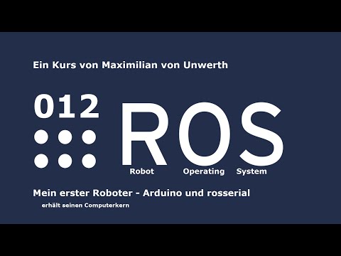 ROS Crashkurs 012 - Arduino und rosserial - German / Deutsch - Mein erster Roboter (5)