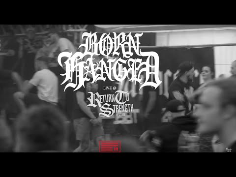 Born Hanged Live @ Return to Strength Fest 2019 (HD)