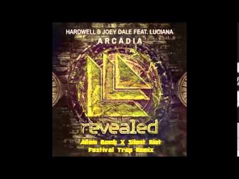 Hardwell & Joey Dale Ft. Luciana - Arcadia ( Adam Bomb x Silent Riot Trap Remix )