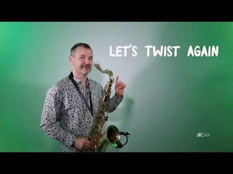 Let's Twist Again - Saxophone Cover by JK Sax