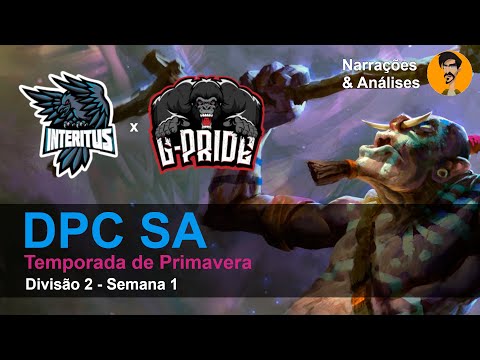 [PT-BR] Interitus vs G-Pride, DPC SA - Tour 2, 2ª Divisão - DOTA 2