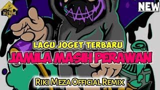 Download lagu JAMILA MASIH PERAWAN || LAGU JOGET TERBARU 2025 || RIKI MEZA REMIX 🔥🔥 mp3