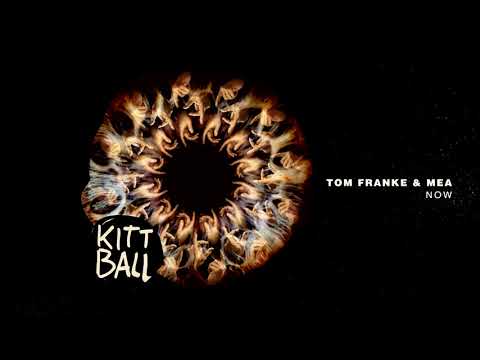 Tom Franke & Mea - Now (Original Mix)