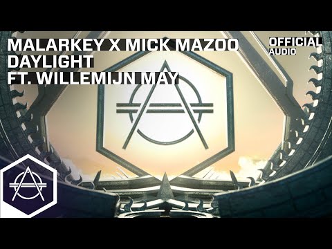 Malarkey x Mick Mazoo - Daylight ft. Willemijn May (Official Audio)
