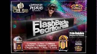 Flash Back do Pedrão a Festa DJ Celso