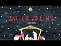 Travis Ryan - Son of God, Son of Man