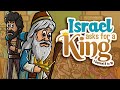 Israel Asks For A King Saul Is Chosen As King Animated Bible Story My First Bible 52