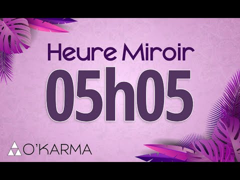 🕛 HEURE MIROIR 05h05 - Interprétation et Signification angélique