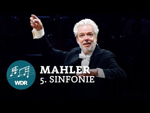 Gustav Mahler - Symphony No. 5 in C sharp minor | WDR Sinfonieorchester