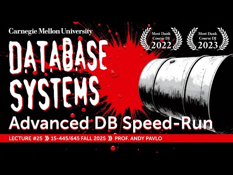 #25 - Advanced Databases Speed-Run ✸ RelationalAI Database Talk (CMU Intro to Database Systems)