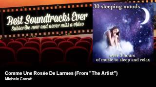 Michele Garruti - Comme Une Rosée De Larmes - From "The Artist"