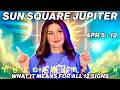 Sun Square Jupiter April 2026 Opportunities Risks Horoscopes For ALL 12 Signs