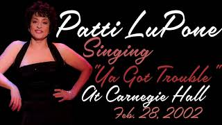 Patti LuPone Singing "Ya Got Trouble" | The Music Man | Carnegie Hall | 2002