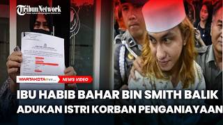 Download lagu Tak Terima Anaknya Dituduh, Ibu Habib Bahar Bin Smith Balik Adukan Istri Korban Penganiayaan mp3