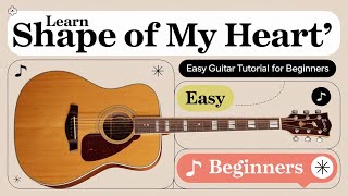 ðbb¸ Beginner Guitar Tutorial - "Shape of My Heart" by Sting | Easy Version With Tabs ðbb¶