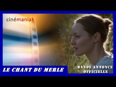 Le Chant du merle - Bande annonce