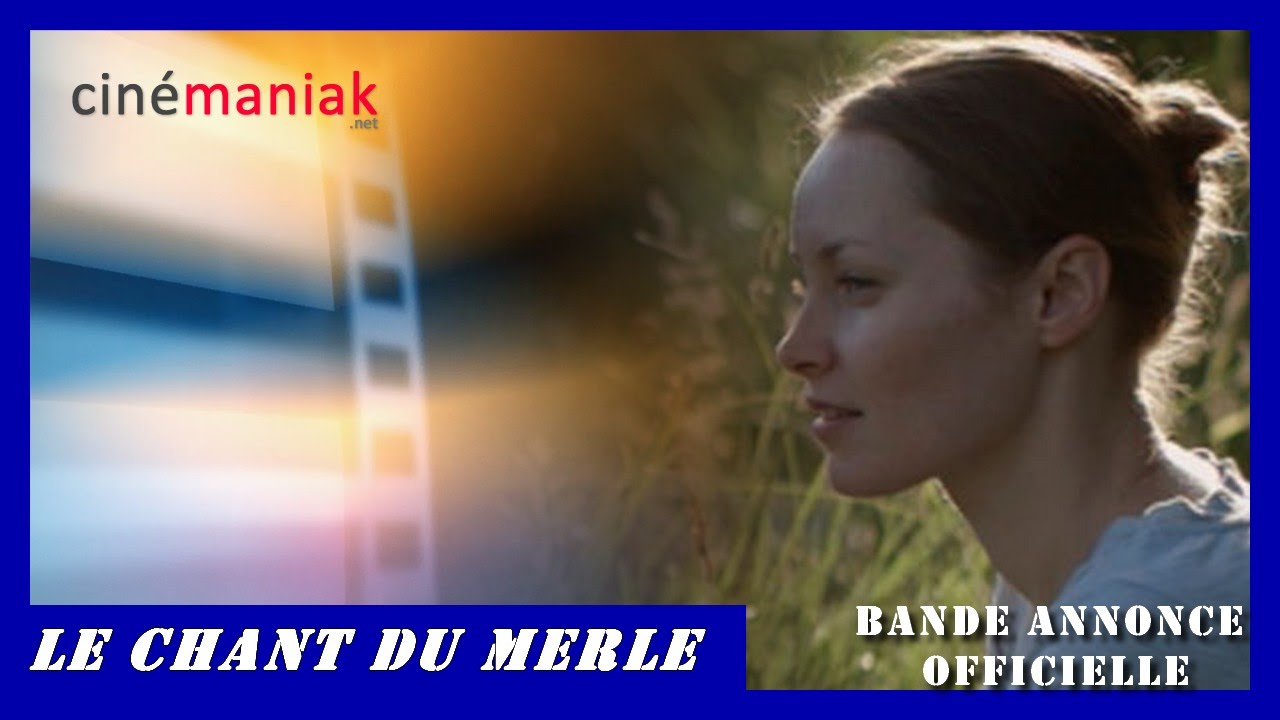 Miniature de la vidéo Le Chant du merle - Bande annonce du film Le chant du merle