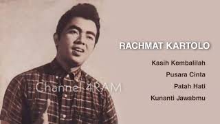 Download lagu RACHMAT KARTOLO The Very Best Of Kasih Kembalilah ... mp3