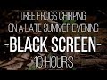 Summer Tree Frogs by the Lake | 10 Hours | Black Screen