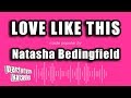 Natasha Bedingfield - Love Like This (Karaoke Version)