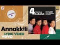 4 The People - Annakkili Lyric Version 2 | Jassie Gift | Bharath,Arun,Nariain,Gopika