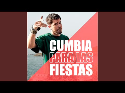 Cumbia para las Fiestas: La Pollera Amarilla / La Ventanita / Esa Malvada /Vete de Mi Lado / Te...