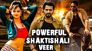 Powerful Shaktishali Veer (2021) New Released Hind