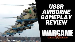 Wargame Red Dragon - USSR Airborne Gameplay Review (Now in 1080)