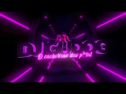 BEAT DA PUT4RIA AVANÇADA 😳 - DJ GUDOG 🐶🔥