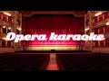 Opera karaoke   Vissi d'arte vissi d'amore—Tosca