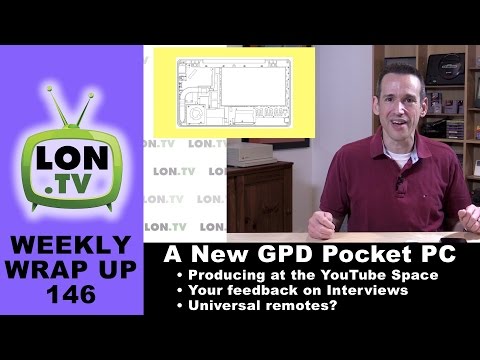 Weekly Wrapup 146 - GPD Pocket Thoughts, YouTube Space NYC, Your Thoughts on Interviews!