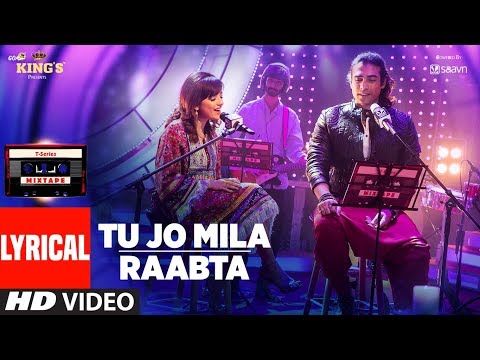 Tu Jo Mila Raabta Lyrical Video | Shirley Setia | Jubin Nautiyal | T-Series Mixtape | T-Series