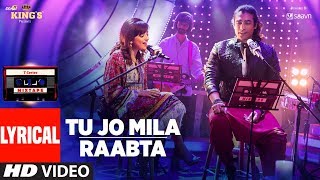 Tu Jo Mila Raabta Lyrical Video | Shirley Setia | Jubin Nautiyal | T-Series Mixtape | T-Series