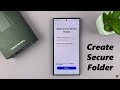 Samsung Galaxy S24 / S24 Ultra: How To Set Up Secure Folder