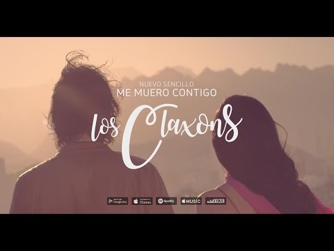 Los Claxons - Me Muero Contigo