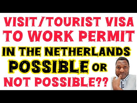 CAN I WORK IN THE NETHERLANDS🇳🇱 WITH A VISIT OR TOURIST VISA?