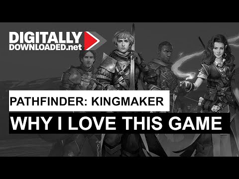 Pathfinder: Kingmaker - Why I love this game