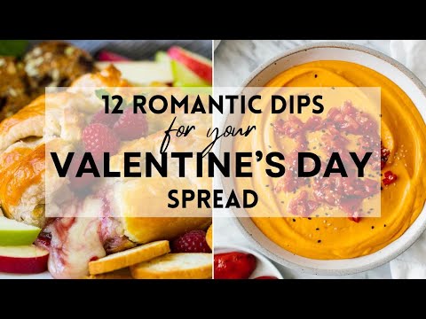 12 Romantic Dips for Your Valentine’s Day Spread | Easy valentine's day dips   #sharpaspirant