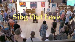 2026 07 26 Spirit Choir “Sing Out Love”